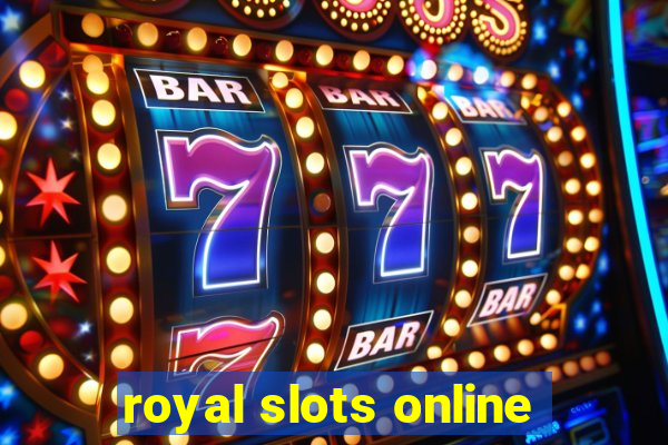 royal slots online